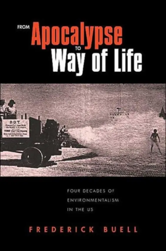 From Apocalypse to Way of Life - Buell, Frederick