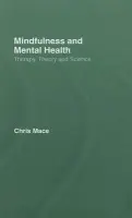Mindfulness and Mental Health - Mace, Chris (University of Warwick, UK)