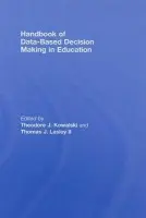 Handbook of Data-Based Decision Making in Education - Kowalski, Theodore (University of Dayton, USA) a Lasley, Thomas J., II (University of Dayton)