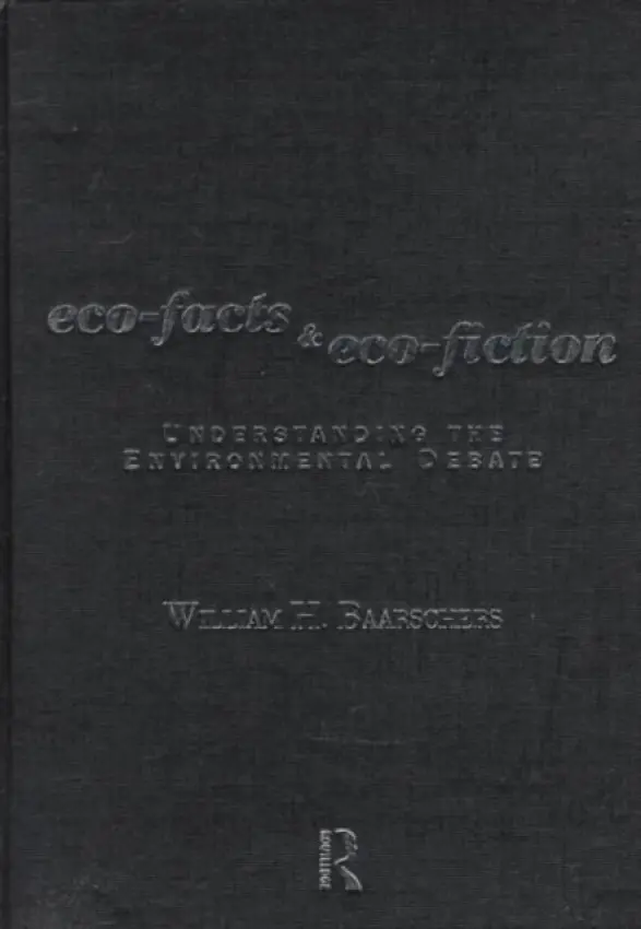 Eco-facts and Eco-fiction - Baarschers, William H.