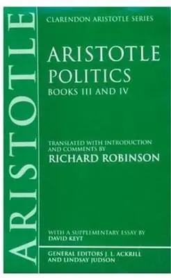 Politics: Books III and IV - Aristotle