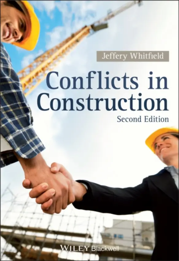 Conflict in Construction - Whitfield, Jeffery (Hill International (UK) Ltd)