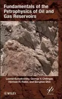 Fundamentals of the Petrophysics of Oil and Gas Reservoirs - Buryakovsky, Leonid a Chilingar, G. V. a Rieke, Herman H. a Shin, Sanghee