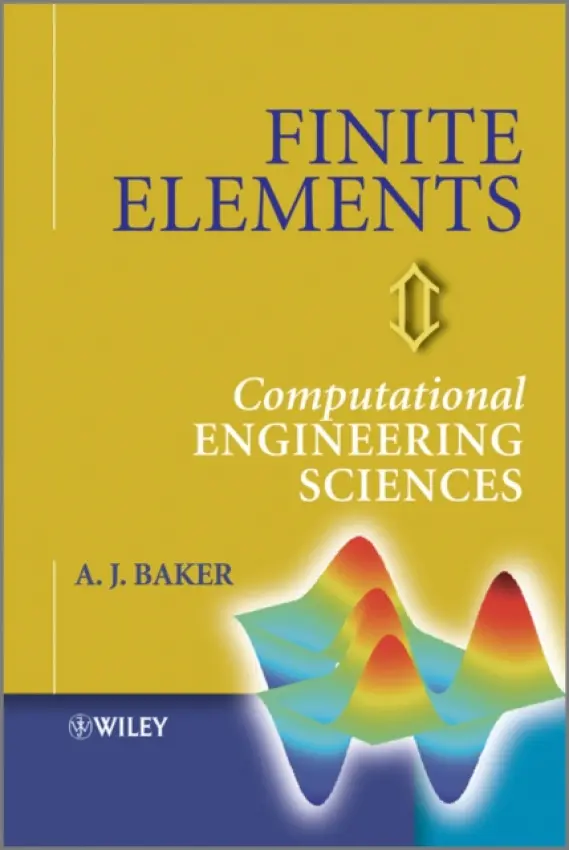 Finite Elements - Baker, A. J. (University of Tennessee, USA)