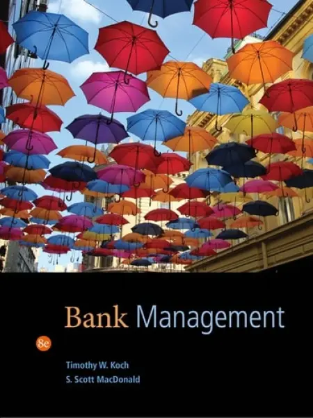 Bank Management - Koch, Timothy (University of South Carolina) a MacDonald, S. (Southern Methodist University)