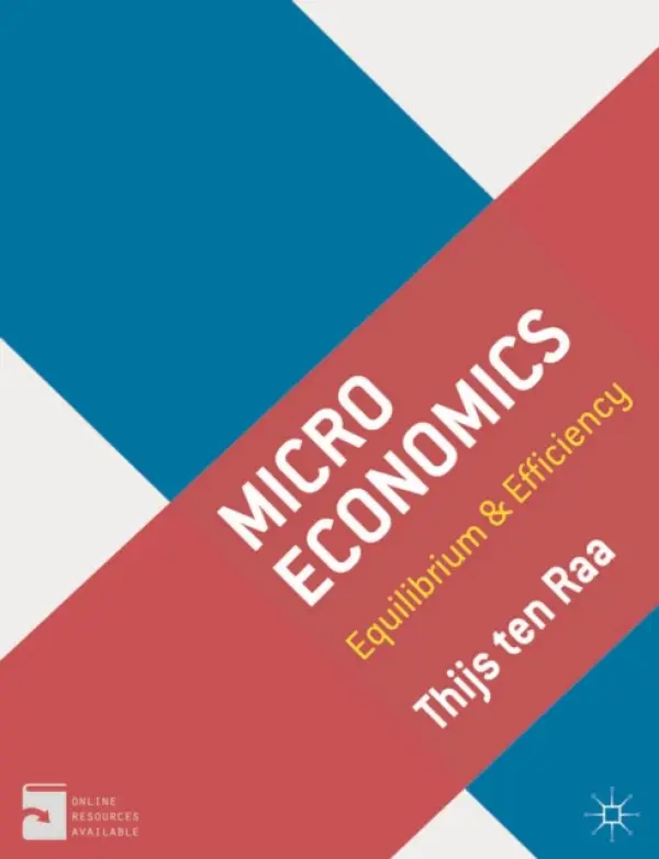 Microeconomics - Raa, Thijs ten (Tilburg University, Amsterdam)