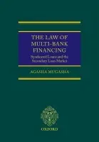 Law of Multi-Bank Financing - Mugasha, Agasha (, Professor of Law, University of Essex)
