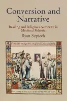 Conversion and Narrative - Szpiech, Ryan