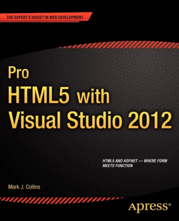 Pro HTML5 with Visual Studio 2012 - Collins, Mark a Enterprises, Creative