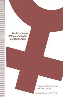 Psychology of Women's Health and Health Care