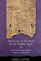 Voice of the Poor in the Middle Ages - Cohen, Mark R.