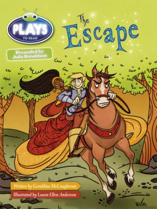 Bug Club Guided Plays by Julia Donaldson Year Two White The Escape - McCaughrean, Geraldine