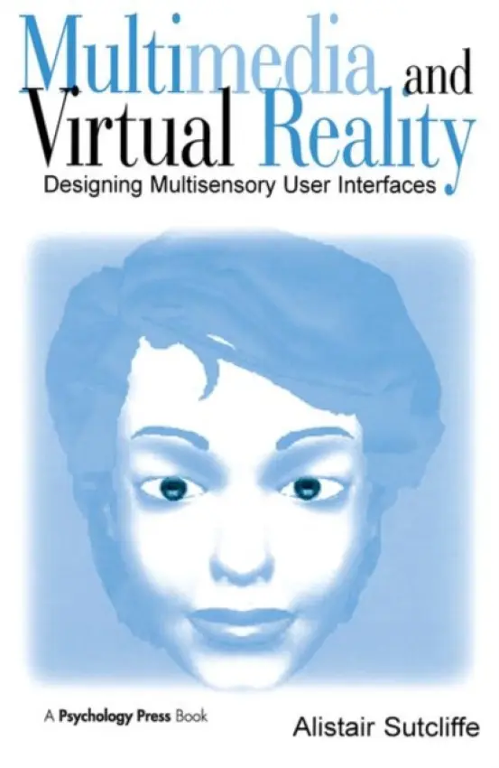 Multimedia and Virtual Reality - Sutcliffe, Alistair