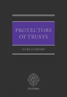 Protectors of Trusts - Hubbard, Mark (Barrister, New Square Chambers)