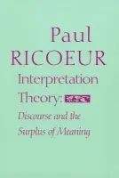 Interpretation Theory - Ricoeur, Paul