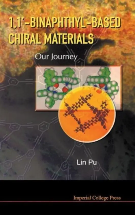 1,1'-binaphthyl-based Chiral Materials: Our Journey - Pu, Lin (Univ Of Virginia, Usa)