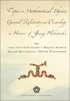 Topics In Mathematical Physics General Relativity And Cosmology In Honor Of Jerzy Plebanski - Proceedings Of 2002 International Conference
