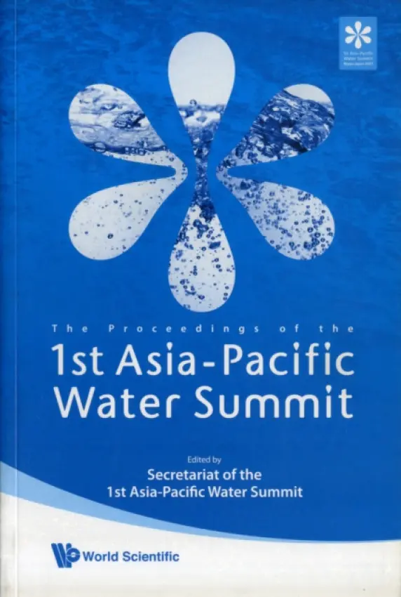 Proceedings Of The 1st Asia-pacific Water Summit - Asia-Pacific, Secretariat of the 1st