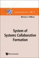 System Of Systems Collaborative Formation - Dimario, Michael J (Stevens Inst Of Tech, Usa)