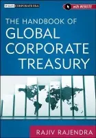 Handbook of Global Corporate Treasury - Rajendra, Rajiv