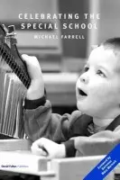 Celebrating the Special School - Farrell, Michael