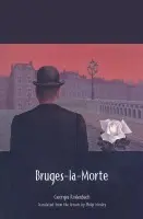 Bruges-la-Morte - Rodenbach, Georges