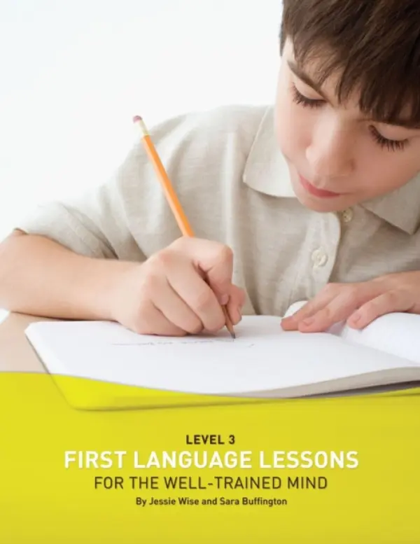 First Language Lessons Level 3 - Wise, Jessie a Buffington, Sara