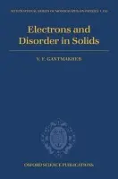 Electrons and Disorder in Solids - Gantmakher, V.F. (Institute of Solid State Physics, Russian Academy of Sciences)