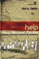 Help! I'm a Student Leader - Fields, Doug