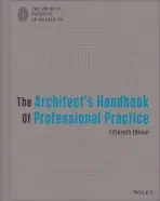 Architect's Handbook of Professional Practice - American Institute of Architects