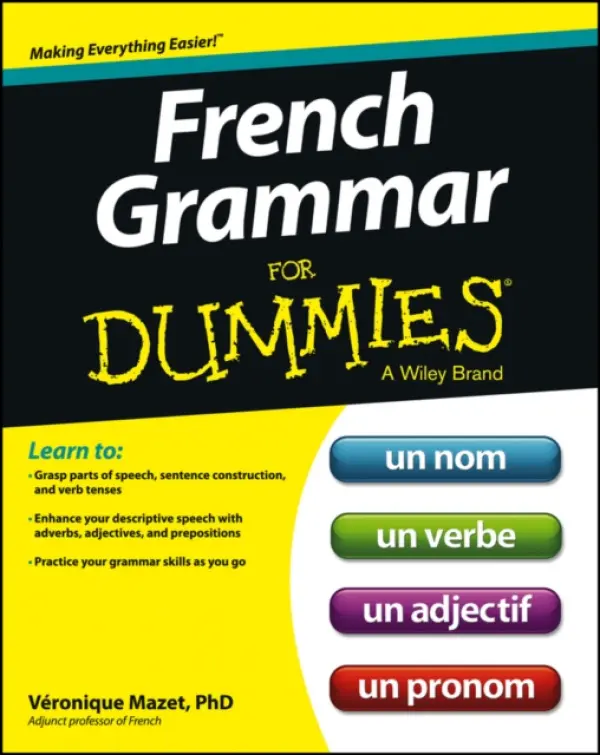 French Grammar For Dummies - Mazet, Veronique
