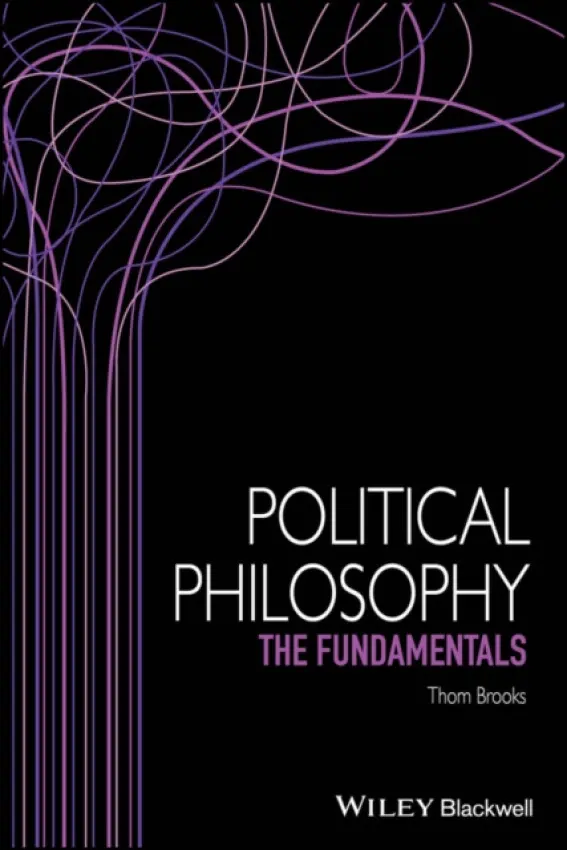 Political Philosophy - Brooks, Thom