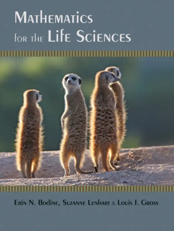 Mathematics for the Life Sciences - Bodine, Erin N. a Lenhart, Suzanne a Gross, Louis J.