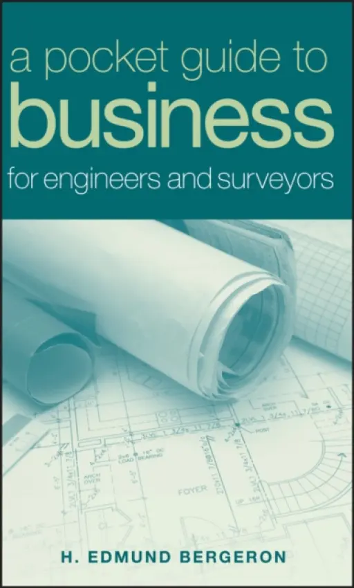 Pocket Guide to Business for Engineers and Surveyors - Bergeron, H. Edmund (University of New Hampshire)