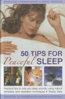50 Tips for Peaceful Sleep - Kelly, Tracey