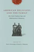 American Religions and the Family