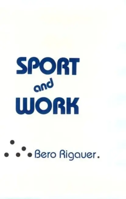 Sport and Work - Rigauer, Bero