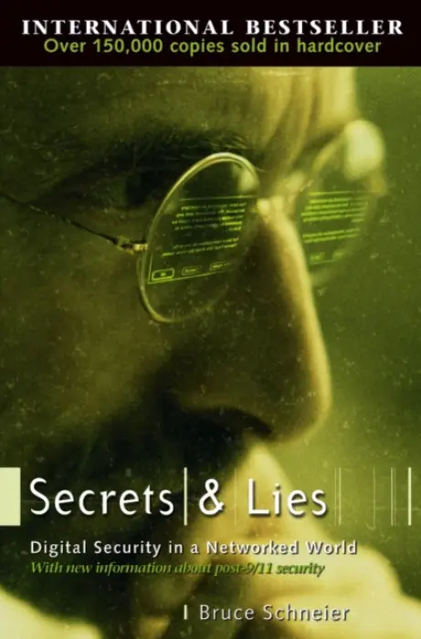 Secrets and Lies - Schneier, Bruce