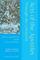 Acts of the Apostles Through the Centuries - Hornik, Heidi J. (Baylor University, Texas) a Parsons, Mikeal C. (Baylor University, Texas)