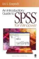 Introductory Guide to SPSS® for Windows® - Einspruch, Eric L.