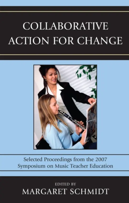 Collaborative Action for Change - Schmidt, Margaret