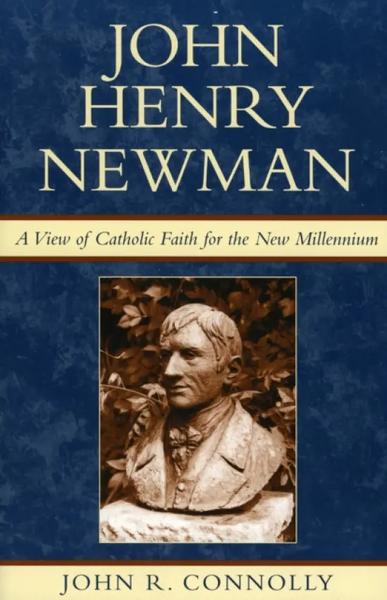 John Henry Newman - Connolly, John R.