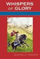 Whispers of Glory - Faeder, Gustav S.