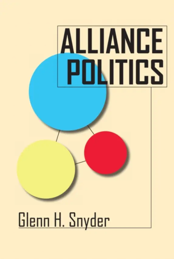 Alliance Politics - Snyder, Glenn H.