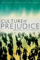 Culture of Prejudice - Blackwell, Judith C. a Smith, Murray E.G. a Sorenson, John S.