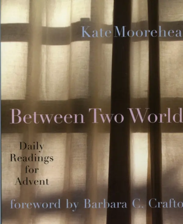 Between Two Worlds - Moorehead, Kate