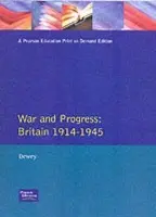 War and Progress - Dewey, Peter