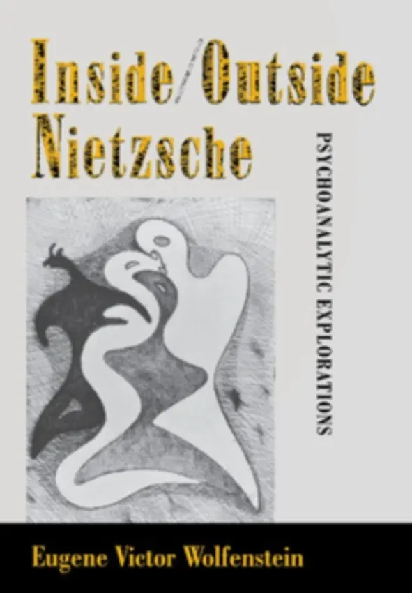 Inside/Outside Nietzsche - Wolfenstein, Eugene Victor
