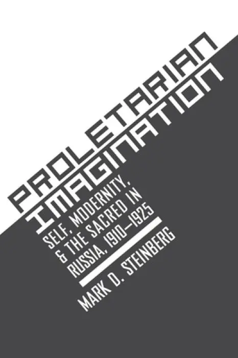 Proletarian Imagination - Steinberg, Mark D.