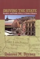 Driving the State - Byrnes, Dolores M.